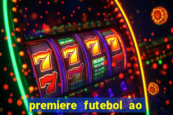 premiere futebol ao vivo hd